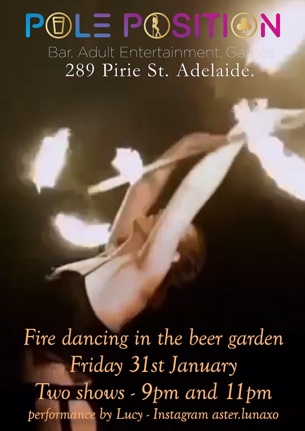 Pole Polsition Adult Entertainment Venue - Fire dance performance Friday 31st Jan