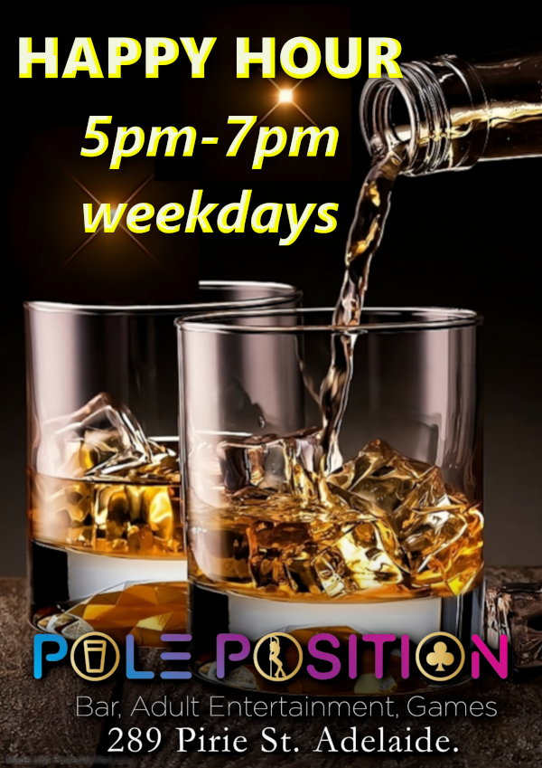 Pole Position Adult Entertainment Venue - Happy hour 5pm-7pm weekdays